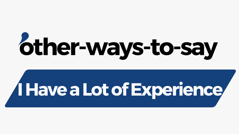I Have a Lot of Experience