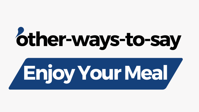 Other Ways to Say Enjoy Your Meal