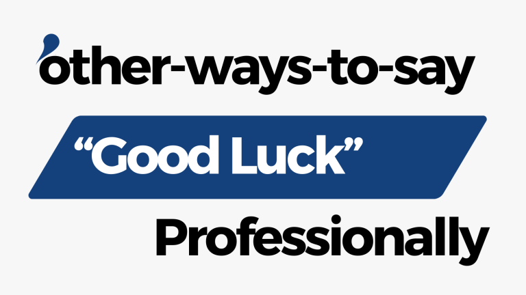 Other Ways to Say Good Luck Professionally