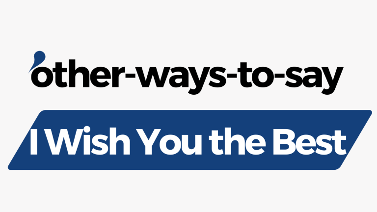 Other Ways to Say I Wish You the Best