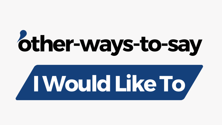 Other Ways to Say I Would Like To
