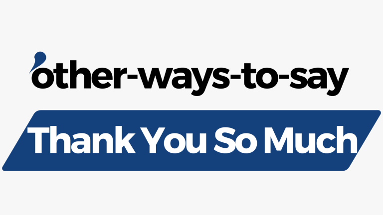 Other Ways to Say Thank You So Much